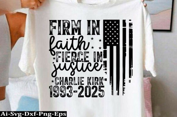 Download Charlie Kirk PNG Design, Firm in Faith - Sign Collection