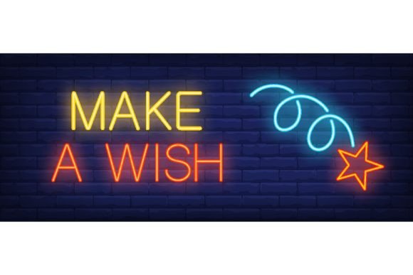 Download Make a Wish Neon Sign. Glowing Inscripti - Sign Collection